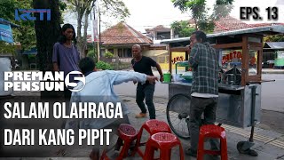 Download lagu PREMAN PENSIUN 5 - Salam Olahraga Dari Kang Pipit mp3