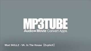 Mad SKILLZ - VA. In The House ［Explicit］