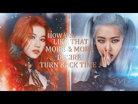 BLACKPINK, TWICE, ATEEZ, WayV - HYLT x MORE & MORE x DESIRE x TURN BACK TIME [MASHUP]