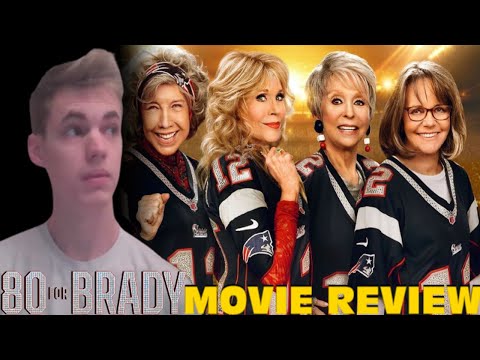 80 For Brady - Movie Review