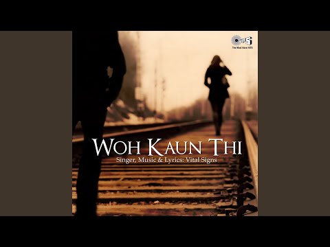 Woh Kaun Thi