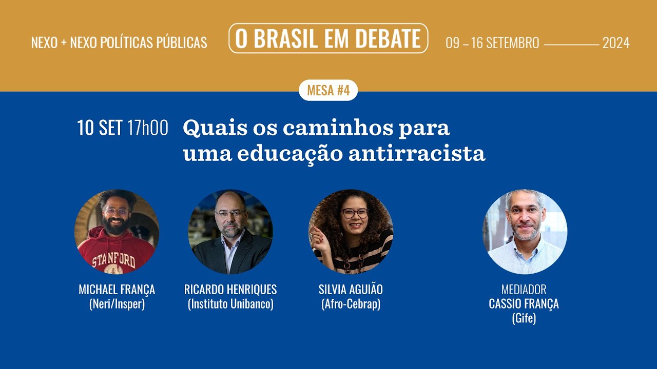 MESA 4: Quais os caminhos para uma educação antirracista
