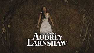 The Curse of Audrey Earnshaw (2020) Official Trailer