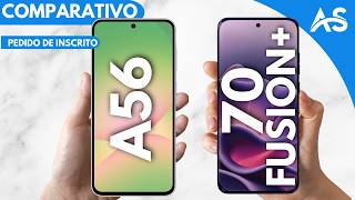 Samsung A56 vs Edge 70 Fusion Plus - Comparativo