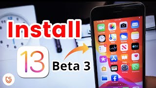 iOS 13 Beta 3 Download and Install, No Computer, No Data Loss!