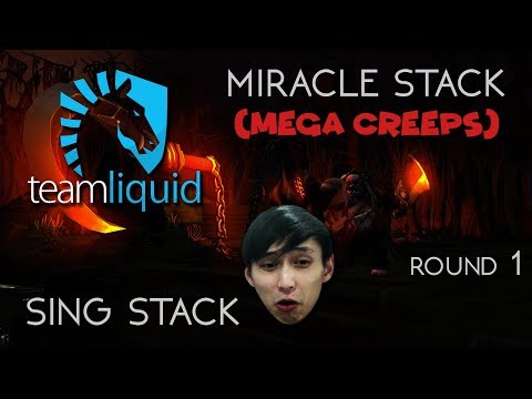 SING STACK VS MIRACLE STACK WITH MEGA CREEPS ROUND 1 (SingSing Dota 2 Highlights #1034)