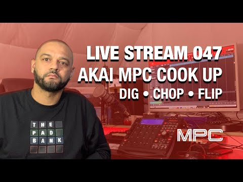 LIVE STREAM 047: Akai MPC Studio Beat Making Sessions | Cooking Up |  1 May 2020