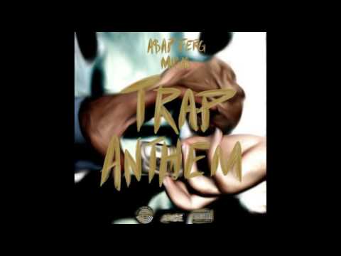 A$AP Ferg - Trap Anthem Feat. Migos