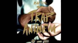 A$AP Ferg - Trap Anthem Feat. Migos