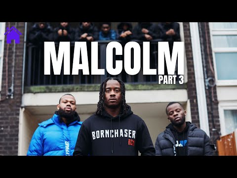 Malcolm - Part 3 | Drama Series