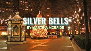 Silver Bells|By Martina McBride(Lyrics)