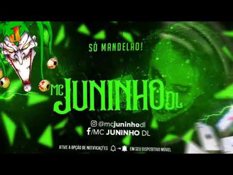 MC JUNINHO DL, O BRABO!!!