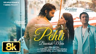 Download lagu Pehli Baarish Mein 8K Video Song | Jubin Nautiyal | Gurmeet, Karishma | Rochak Kohli | Bhushan K mp3 Download lagu Pehli Baarish Mein 8K Video Song | Jubin Nautiyal | Gurmeet, Karishma | Rochak Kohli | Bhushan K mp3