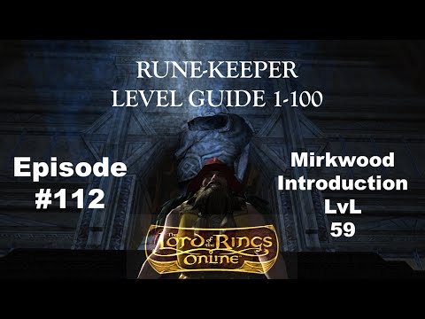 Lotro Update 16 Rune-Keeper Leveling 1-100 #112 Mirkwood Intro
