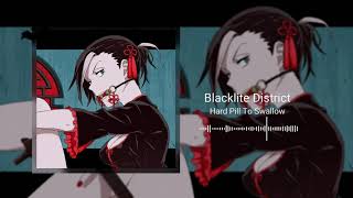 Blacklite District - Hard Pill To Swallow (Nightcore)