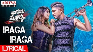 Iraga Iraga Lyrical | Naa Peru Surya Naa Illu India Songs | Allu Arjun, Anu Emannuel