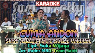 Download lagu KARAOKE || SUSY ARZETTY FEAT SUKA WIJAYA - CUMA ANDON mp3