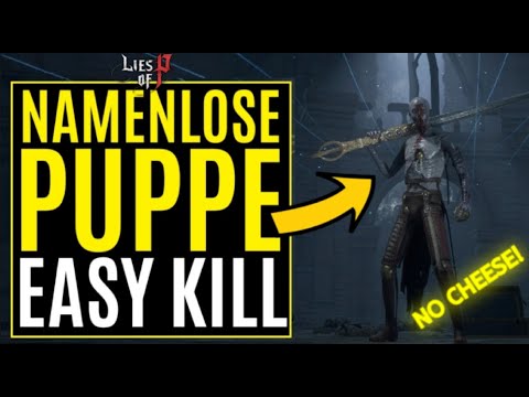 Lies of P - NAMENLOSE PUPPE| EASY KILL! SO wird die ZWEITE PHASE LEICHTER als die ERSTE! (No Cheese)