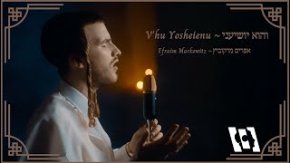Efraim Markowitz V'hu Yosheienu ~ אפרים מרקוביץ והוא יושיעני #Efraimmarkowitz