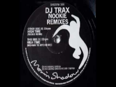 DJ Trax - High Time (Nookie Remix)