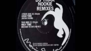 DJ Trax - High Time (Nookie Remix)