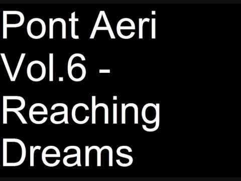 Pont Aeri Vol.6 - Reaching Dreams