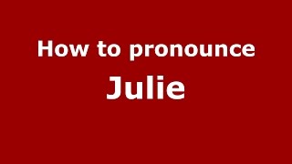 How to pronounce Julie (Colombian Spanish/Colombia)  - PronounceNames.com