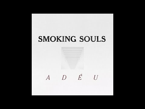 SMOKING SOULS - Adéu feat. MAFALDA (lyricvideo) Translúcid, 2019