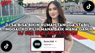 Download lagu DJ SA BISA BIKIN RUMAH TANGGA STABIL TINGGAL KO PILIH MANA BAIK MANA GANJIL DJ ORA URUS TIKTOK 2026 mp3