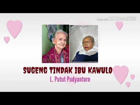 Sugeng Tindak Ibu Kawulo ( L. Putut. P)