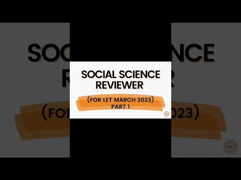 SOCIAL SCIENCE REVIEWER (FOR LET MARCH 2023 PART 1) https://youtu.be/1wlwQP_5sgU