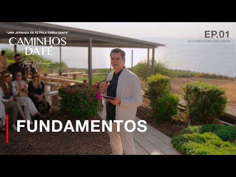 Paths of Faith | Flavio Valvassoura | #EP01 Fundamentals