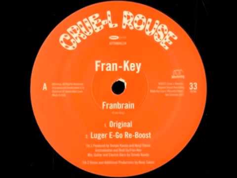 Fran-Key -  Franbrain (Foolish Felix Remix)