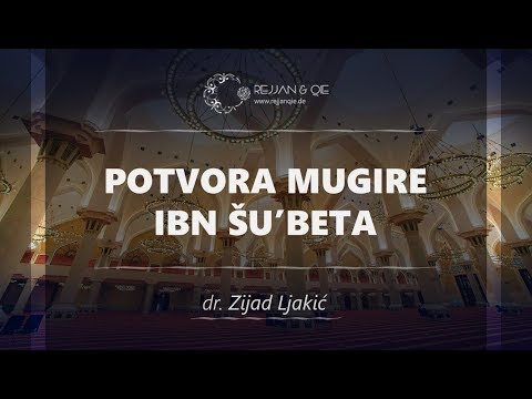 Potvora Mugire ibn Šu'beta - dr. Zijad Ljakić