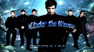 Pendulum - Under the Waves (Immersion) HD