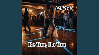 Download lagu Be You, Do You mp3