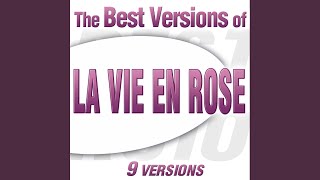 La Vie En Rose (Louis Armstrong Version)