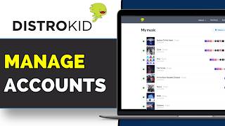 How to Manage Your DistroKid Login and Artist Accounts (2026)