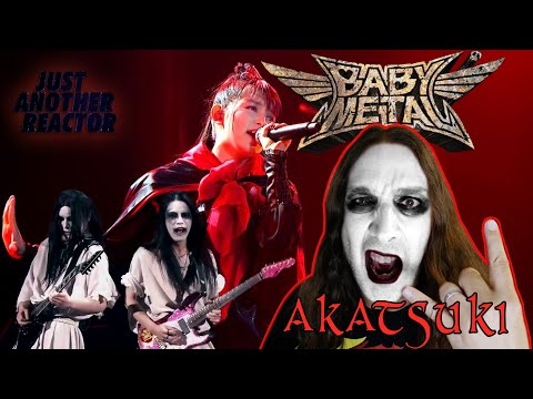 Just Another Reactor reacts to BabyMetal - Akatsuki