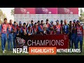 Nepal beat Netherlands to clinch Tri Nations Trophy! || Nepal Vs Netherlands Highlights