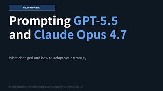 Prompting GPT-5.5 and Claude Opus 4.7: What You're Doing Wrong