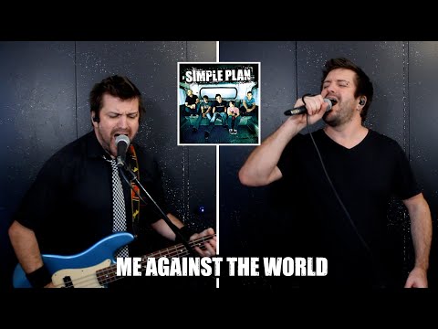 Me Against the World - Simple Plan
