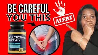 Fluxactive Review 2022 ALERT Does Fluxactive Complete Really Work - Fluxactive Complete Prostate