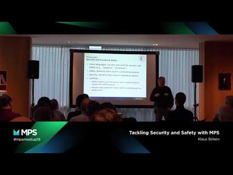 MPS Community Meetup 2019 - Tackling Security and Safety with MPS