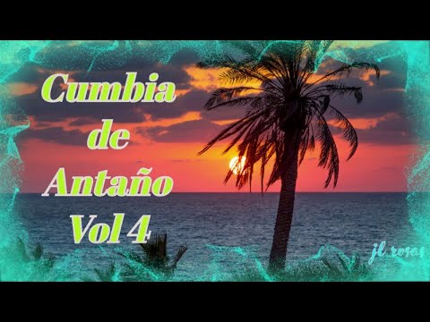 Cumbia de antaño vol 4
