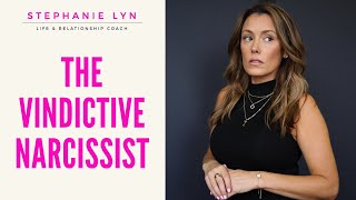 The Vindictive Narcissist - Why They Want to Hurt you! SL Coaching
