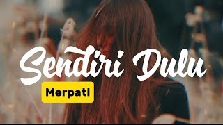 Download lagu Sendiri Dulu – Merpati | Cover Full Lirik mp3