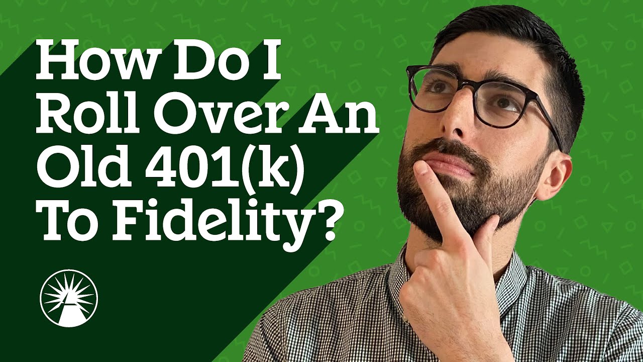 How To Roll Over An Old 401(k) | FidQs | Fidelity Investments