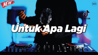 Download lagu DJ UNTUK APA LAGI - REMIX NOSTALGIA VIRAL FULLBASS TERBARU 2025 DJ KEVIN mp3 Download lagu DJ UNTUK APA LAGI - REMIX NOSTALGIA VIRAL FULLBASS TERBARU 2025 DJ KEVIN mp3