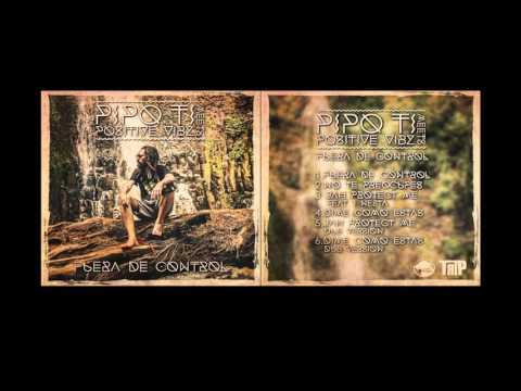 Pipo Ti meets Positive Vibz - Dime como Estás